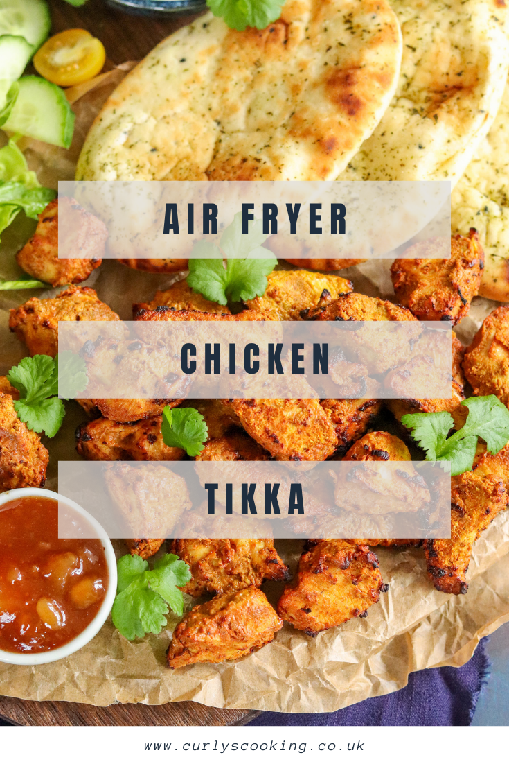 Air Fryer Chicken Tikka Curly's Cooking