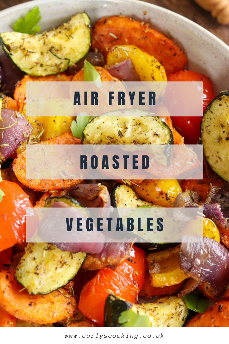 Air Fryer Roasted Vegetables Curly's Cooking