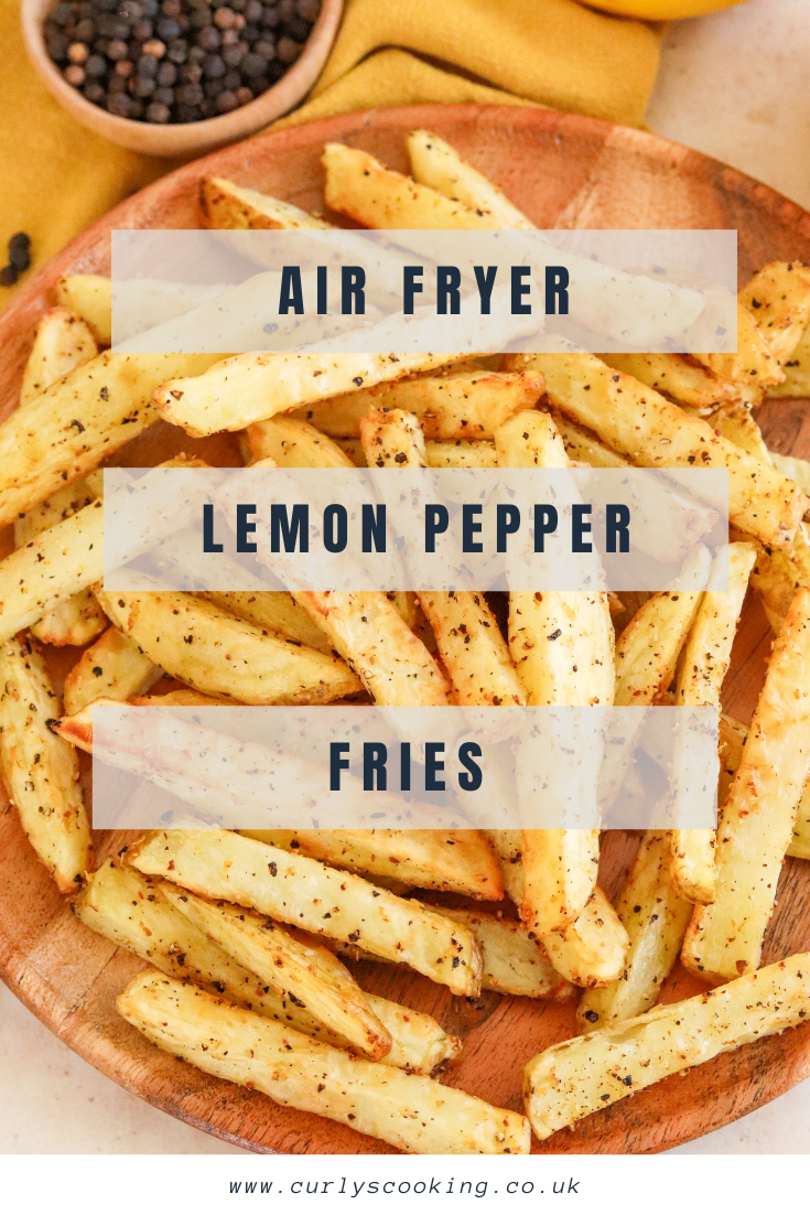 Air Fryer Lemon Pepper Fries Curly's Cooking
